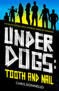 Underdogs: Tooth and Nail