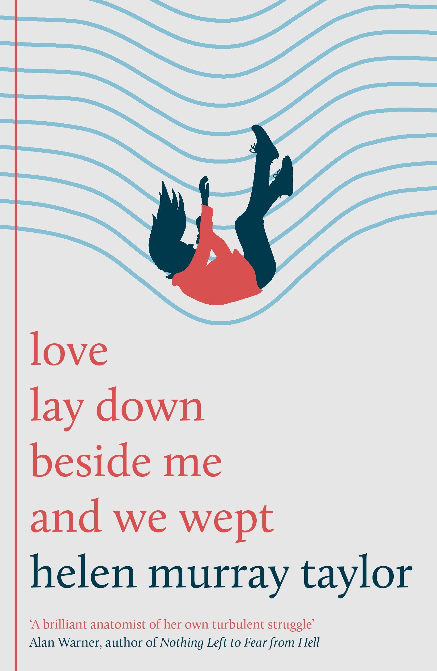 Cover of love lay down beside me and we wept